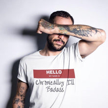 Load image into Gallery viewer, Chronically ill Bad ass Men’s t-shirt-Girls Chronically Rock