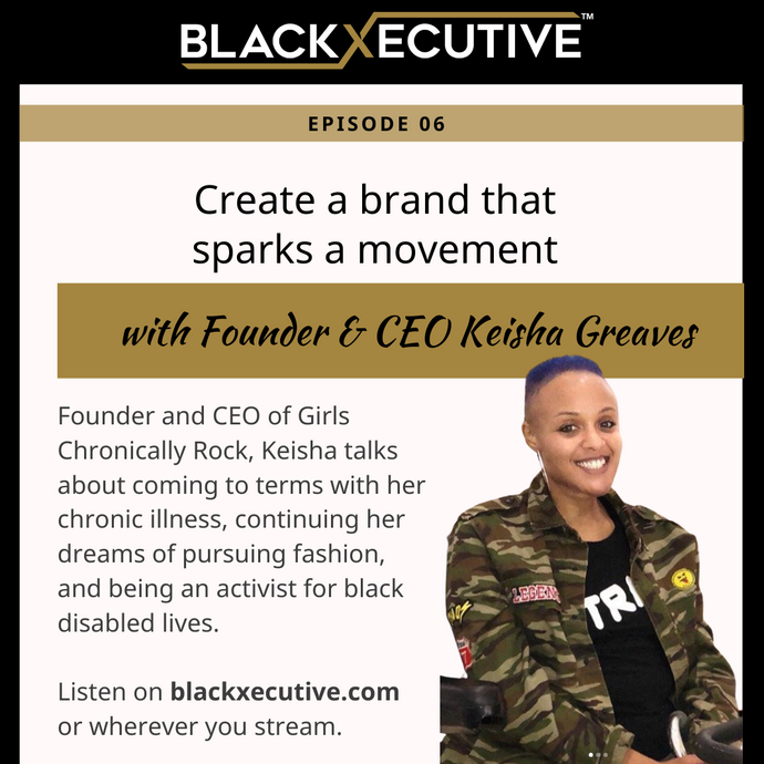 Create a brand that sparks a movement-By Jasmine Clarke-BlackXecutive